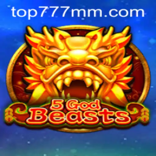 Descubra o Mundo de Aventura de 5GodBeasts: O Novo Jogo Emocionante da 777MM.com