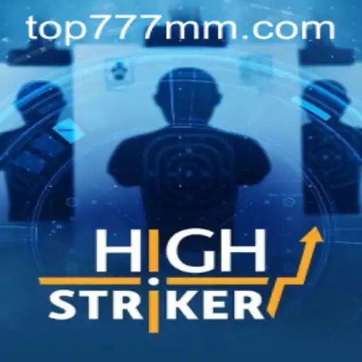 Descubra o Empolgante Mundo de HighStriker em 777MM.com